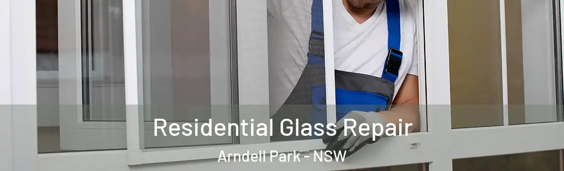  Residential Glass Repair Arndell Park - NSW