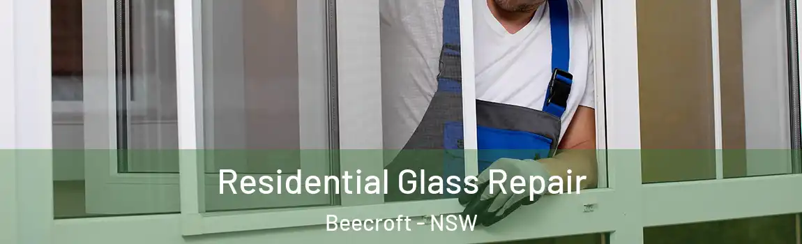  Residential Glass Repair Beecroft - NSW
