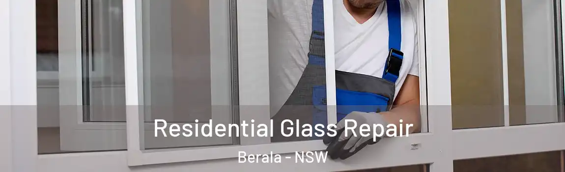  Residential Glass Repair Berala - NSW