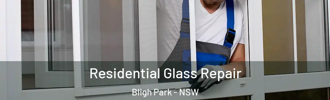  Residential Glass Repair Bligh Park - NSW