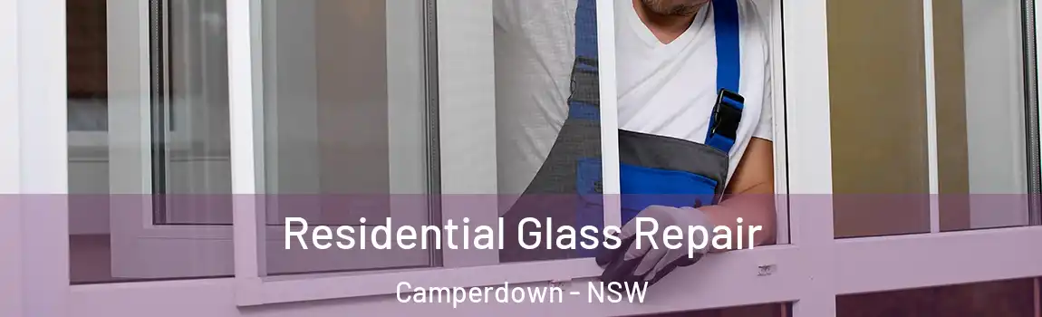  Residential Glass Repair Camperdown - NSW