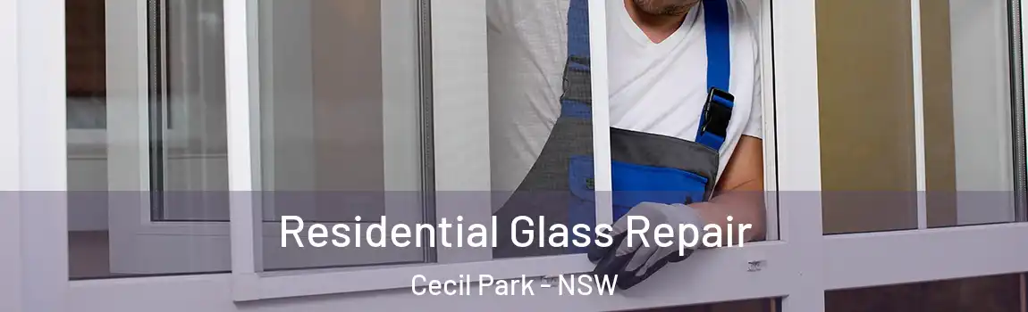  Residential Glass Repair Cecil Park - NSW
