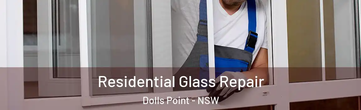  Residential Glass Repair Dolls Point - NSW