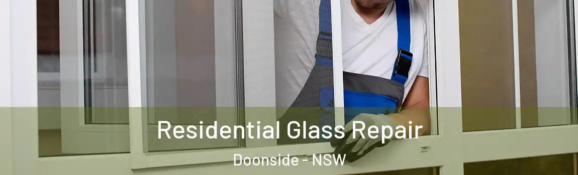  Residential Glass Repair Doonside - NSW