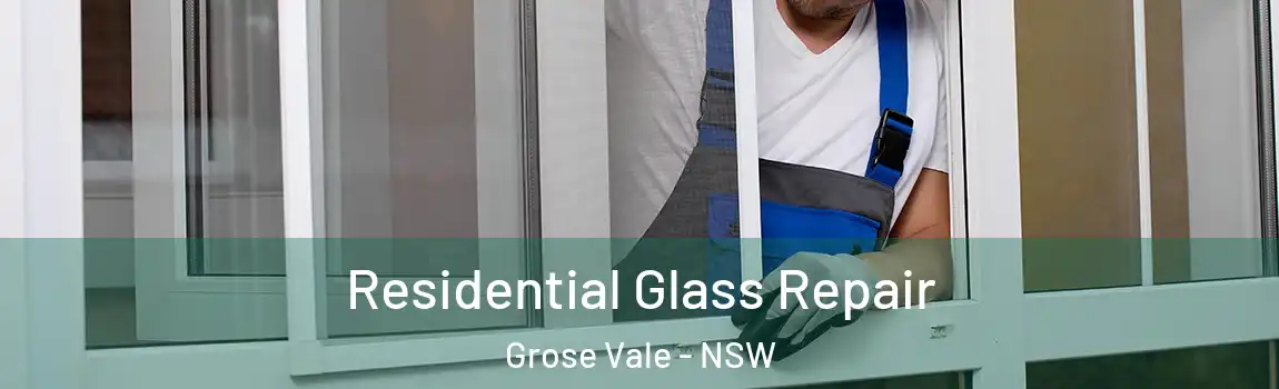  Residential Glass Repair Grose Vale - NSW