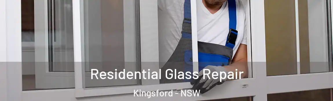  Residential Glass Repair Kingsford - NSW