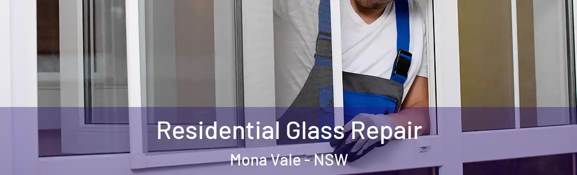  Residential Glass Repair Mona Vale - NSW