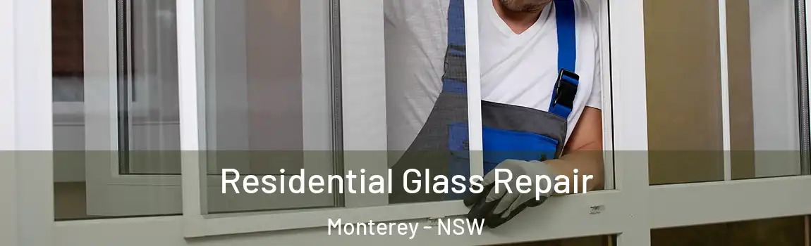  Residential Glass Repair Monterey - NSW