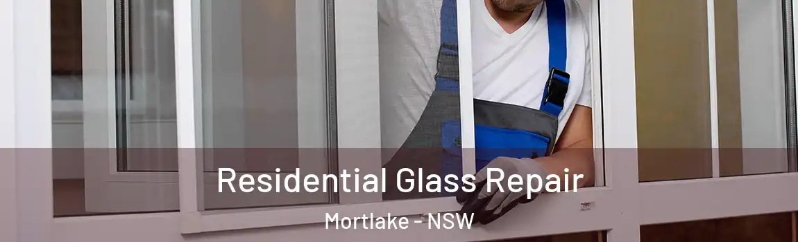 Residential Glass Repair Mortlake - NSW