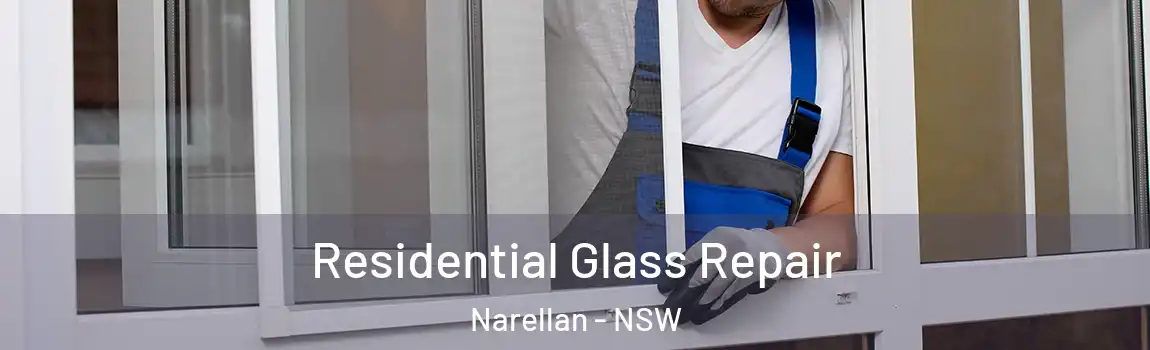  Residential Glass Repair Narellan - NSW