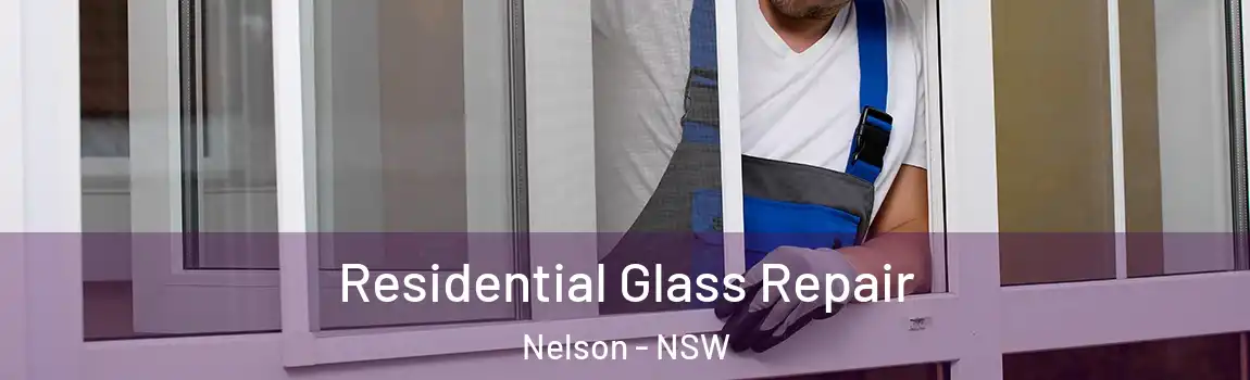  Residential Glass Repair Nelson - NSW
