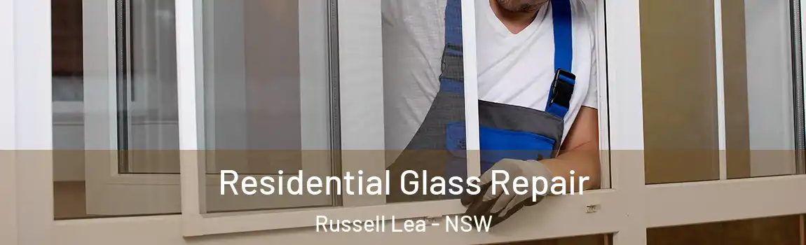  Residential Glass Repair Russell Lea - NSW