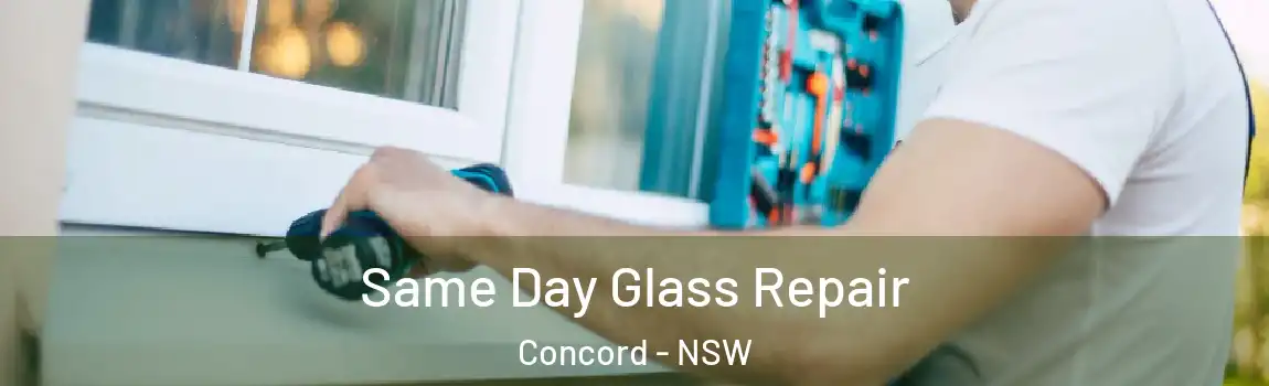  Same Day Glass Repair Concord - NSW
