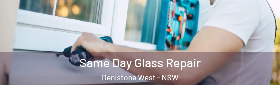  Same Day Glass Repair Denistone West - NSW
