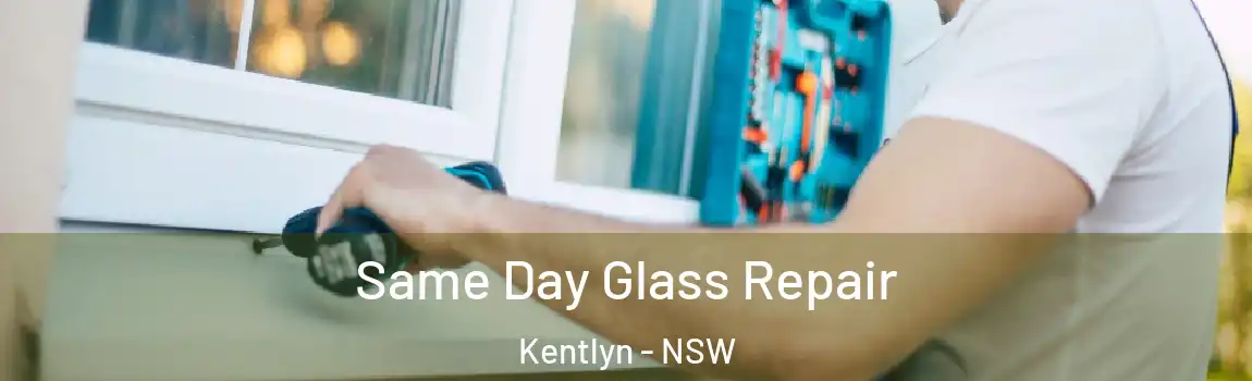  Same Day Glass Repair Kentlyn - NSW