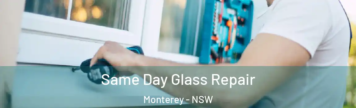 Same Day Glass Repair Monterey - NSW
