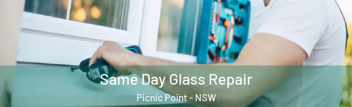  Same Day Glass Repair Picnic Point - NSW