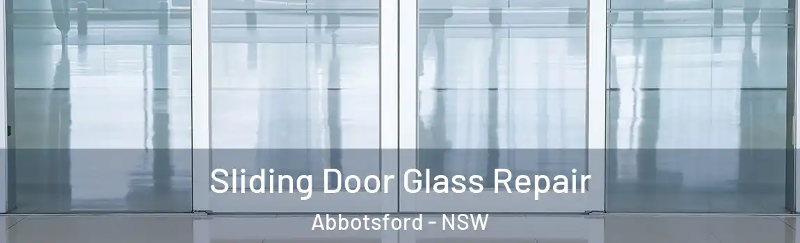  Sliding Door Glass Repair Abbotsford - NSW