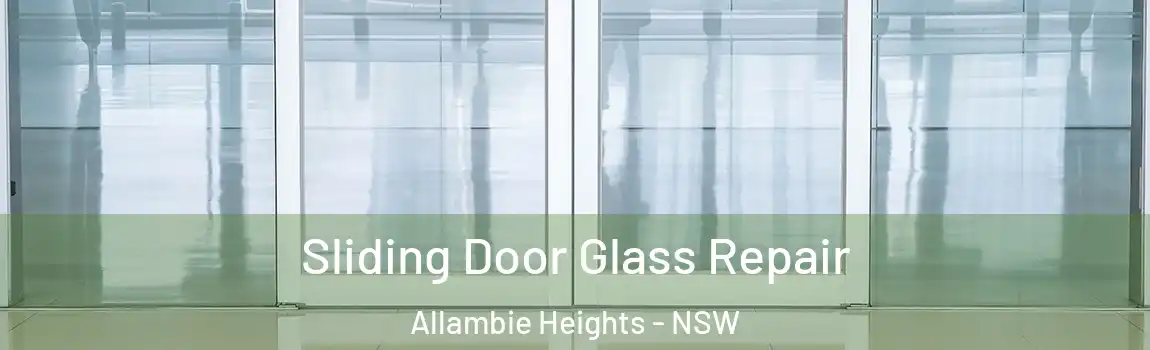  Sliding Door Glass Repair Allambie Heights - NSW
