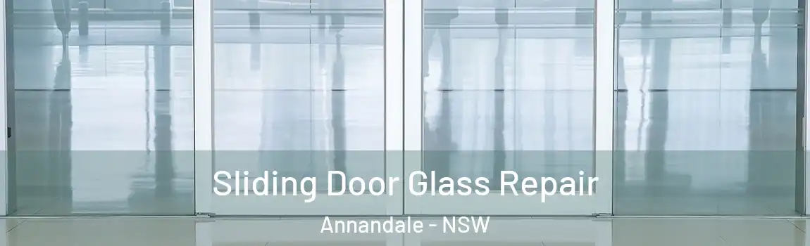  Sliding Door Glass Repair Annandale - NSW