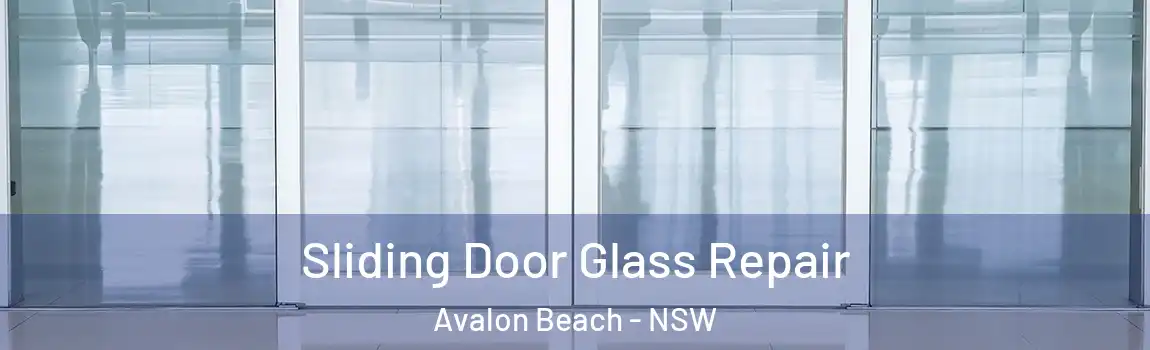  Sliding Door Glass Repair Avalon Beach - NSW