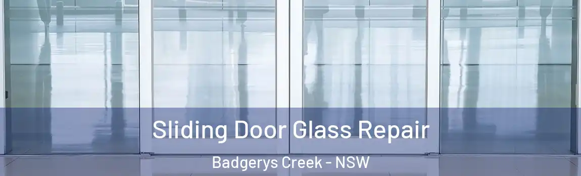  Sliding Door Glass Repair Badgerys Creek - NSW