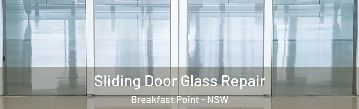  Sliding Door Glass Repair Breakfast Point - NSW