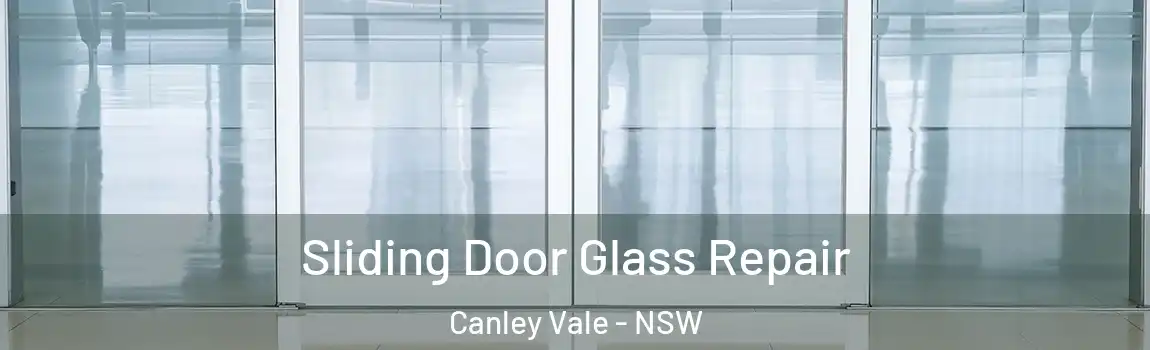  Sliding Door Glass Repair Canley Vale - NSW