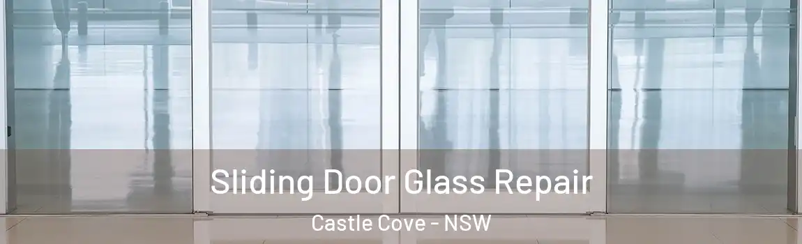  Sliding Door Glass Repair Castle Cove - NSW