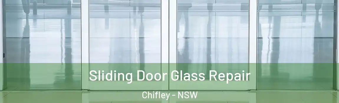  Sliding Door Glass Repair Chifley - NSW