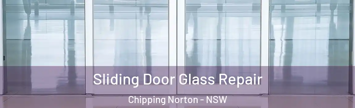  Sliding Door Glass Repair Chipping Norton - NSW
