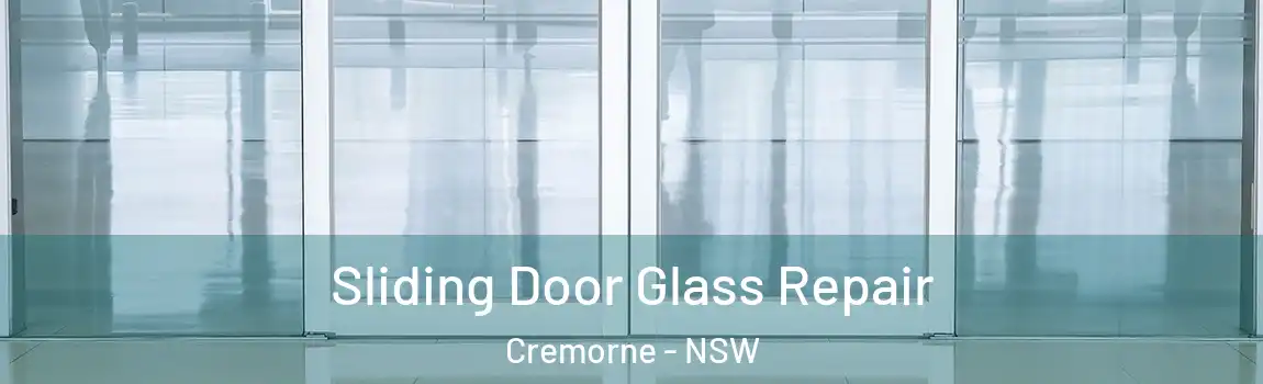  Sliding Door Glass Repair Cremorne - NSW