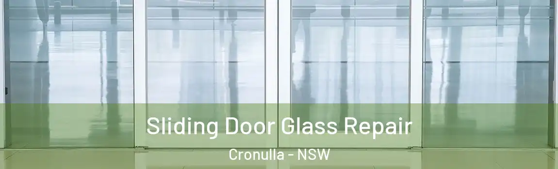  Sliding Door Glass Repair Cronulla - NSW