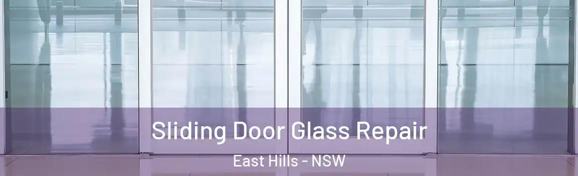  Sliding Door Glass Repair East Hills - NSW