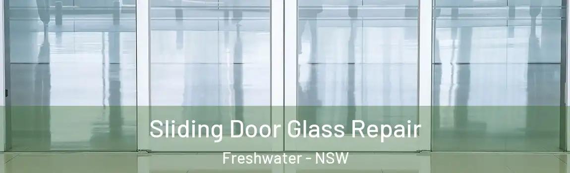  Sliding Door Glass Repair Freshwater - NSW