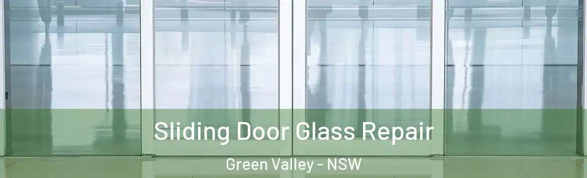  Sliding Door Glass Repair Green Valley - NSW