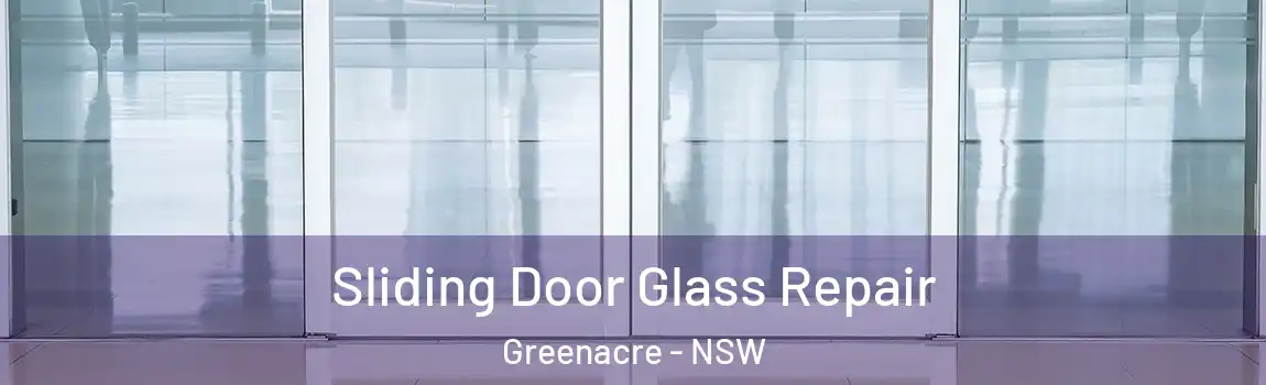  Sliding Door Glass Repair Greenacre - NSW