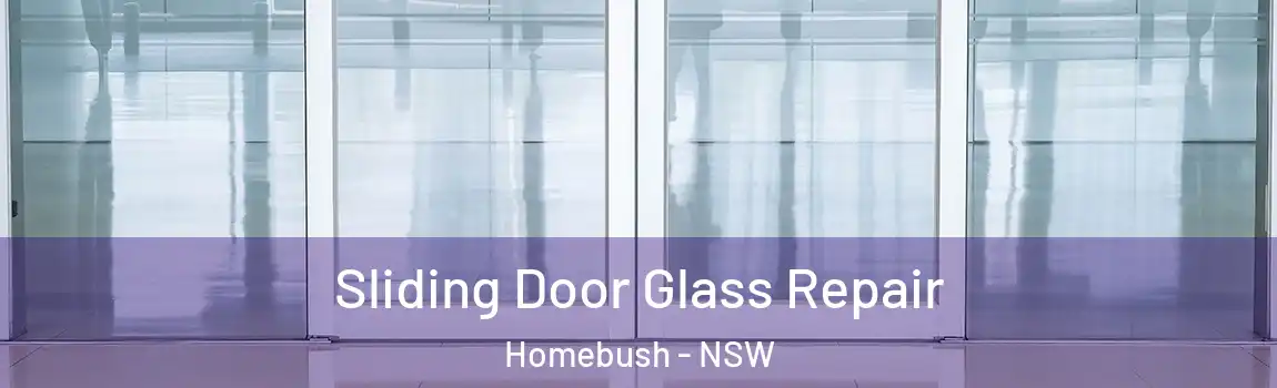  Sliding Door Glass Repair Homebush - NSW