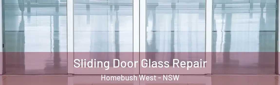  Sliding Door Glass Repair Homebush West - NSW