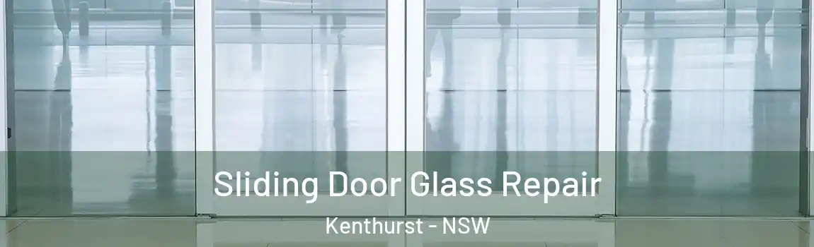  Sliding Door Glass Repair Kenthurst - NSW
