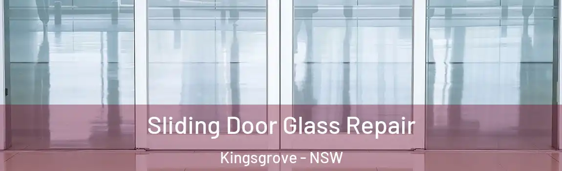 Sliding Door Glass Repair Kingsgrove - NSW
