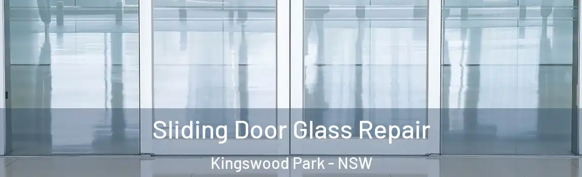  Sliding Door Glass Repair Kingswood Park - NSW