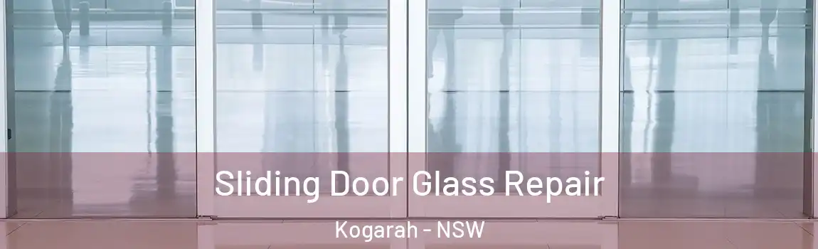  Sliding Door Glass Repair Kogarah - NSW