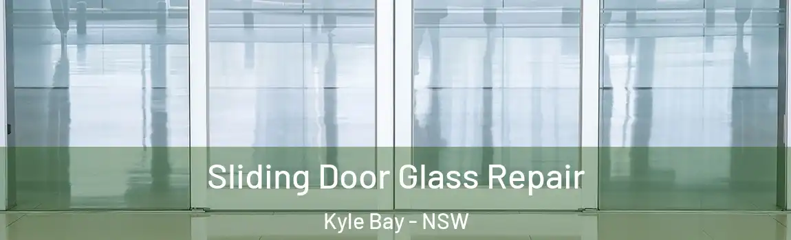  Sliding Door Glass Repair Kyle Bay - NSW