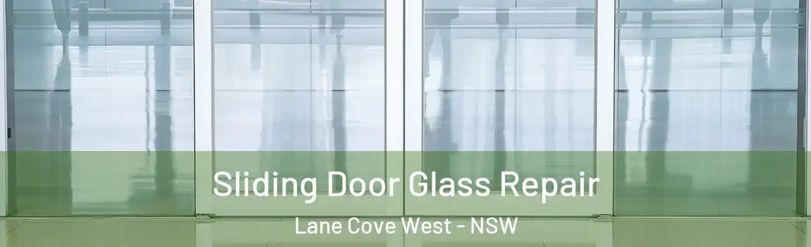  Sliding Door Glass Repair Lane Cove West - NSW