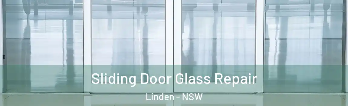  Sliding Door Glass Repair Linden - NSW