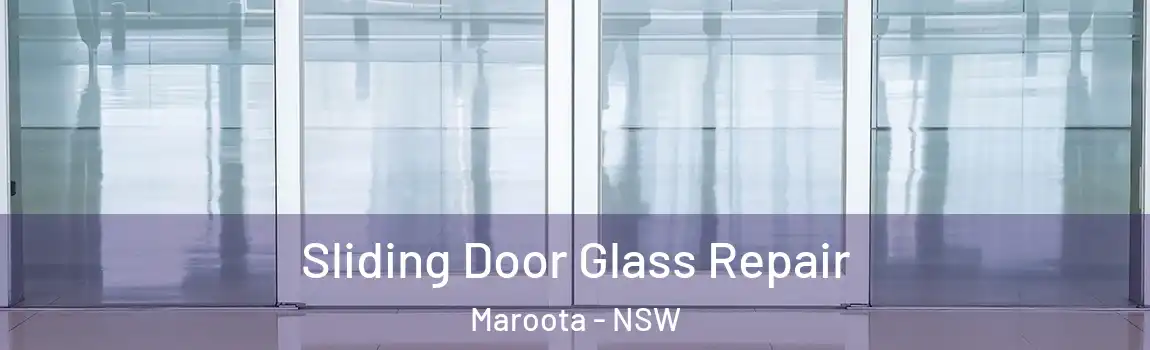  Sliding Door Glass Repair Maroota - NSW