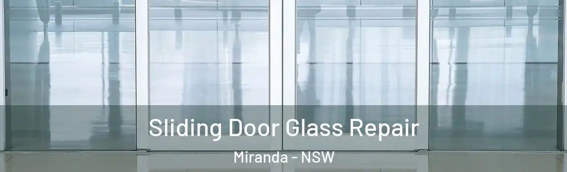  Sliding Door Glass Repair Miranda - NSW