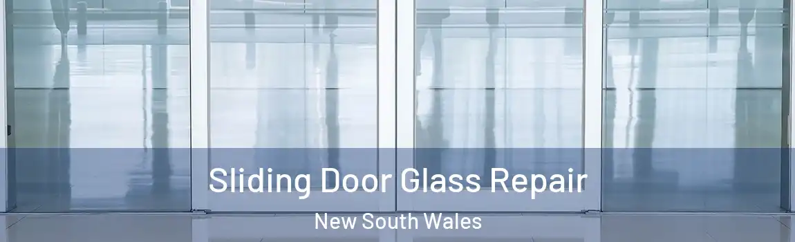  Sliding Door Glass Repair New South Wales