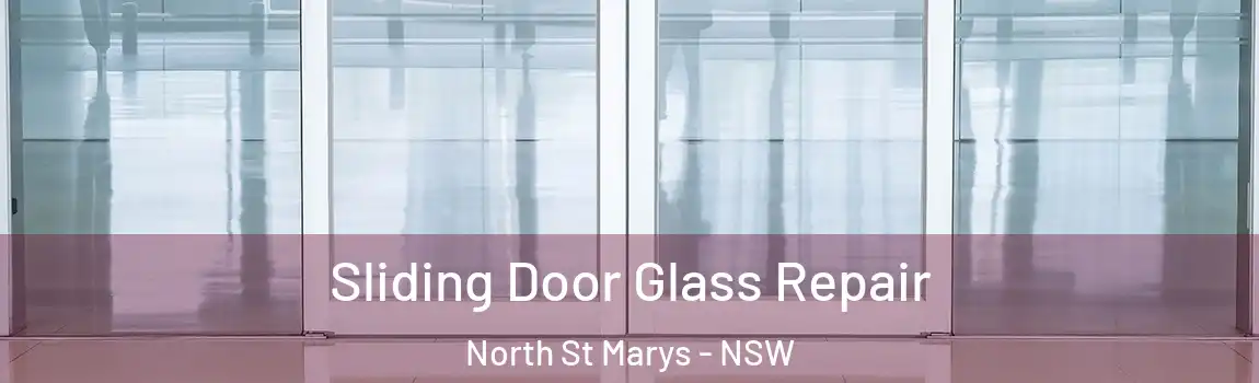  Sliding Door Glass Repair North St Marys - NSW